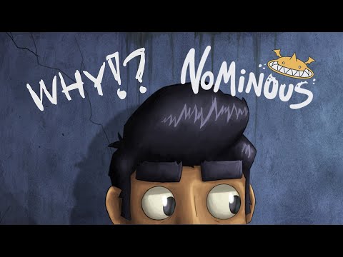 Why I created Nominous