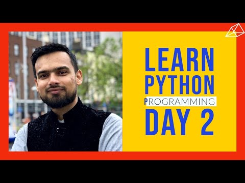 Learn python Programming- Tutorial for beginners - Day 2