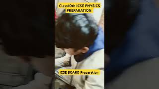 Physics Preparation#motivation#studyvlog#icse#icseboard#icsephysics#icseboardpreperation#10thclass