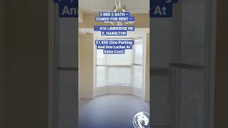 2 BED 2 BATH – CONDO FOR RENT – 📍 416 LIMERIDGE RD E, HAMILTON - $1,850