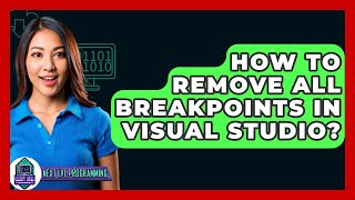 How To Remove All Breakpoints In Visual Studio? - Next LVL Programming