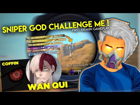 SNIPER GOD 'Wan Qui, LIKE CHALLENGE ME IN KIRAKIN ? | 5 FINGER CLAW 90 FPS GAMEPLAY | MEGABOi YT |