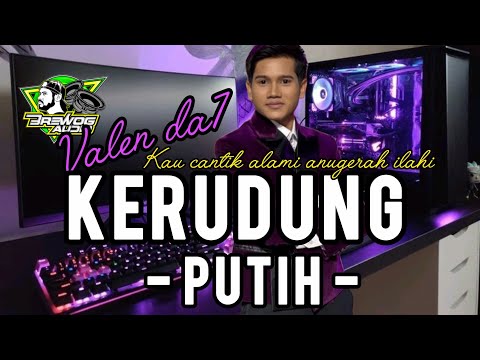 DJ full album Valen da7 kerudung putih slow BASS 