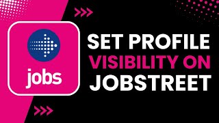 How to Set Profile Visibility on Jobstreet !