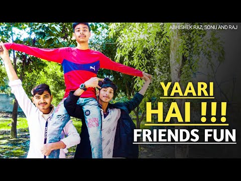 2023 - YAARI HAI - Friends Fun - Tony Kakkar, Abhishek Raz, Sonu Paswan, Raj - Friendship Story