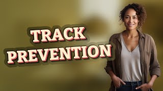 Why Enable Tracking Prevention on Your iPhone Browser?
