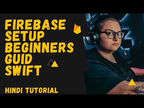 Swift Firebase Setup | Step By Step Tutorial | Beginners Guide |  Hindi Tutorial
