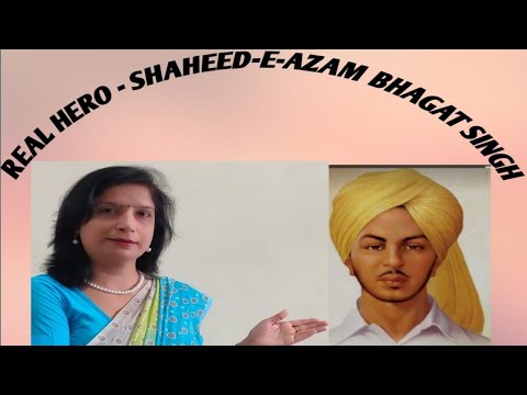 REAL HERO-SHAHEED-E-AZAM BHAGAT SINGH#PART-1