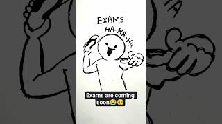 Exams are coming soon ! 🤯 #trend #drawing #shorts