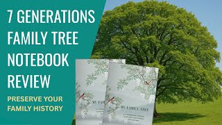 7-Generation Family Tree Notebook Review #familytree #Genealogy heritage notebook, family tree chart
