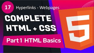 #17 - Hyperlinks (1) - Webpages | Complete HTML + CSS Course ( PART 1 - HTML Basics )
