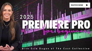 2025 ADOBE PREMIERE PRO TUTORIAL | Beginner Crash Course on Video Editing