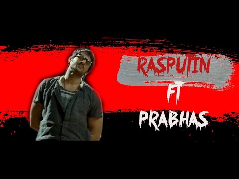 Rasputin ft #Prabhas