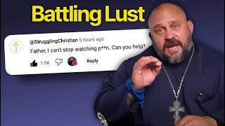 How a Priest Treats Lust Addiction