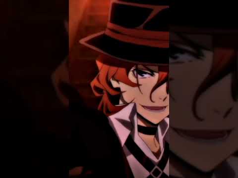 Chuuya for editing(will he comment)