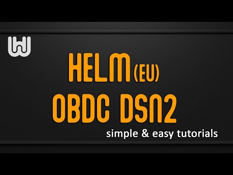TUTORIAL SERIES Creating ODBC DSNs in Helm