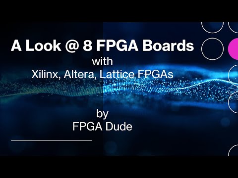 8 FPGA Boards Review, Xilinx, Altera, Lattice - CMOD, Basys, Nexys, Zybo, Cora, Terasic, Go Board