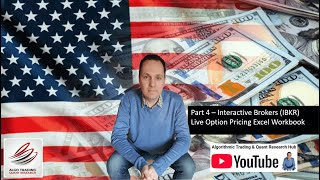 American Options Trading Part 4 - Live Option Pricing & Excel Workbook