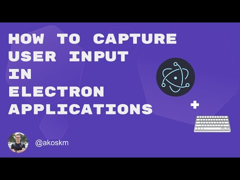 How to Capture User Input in Electron applications