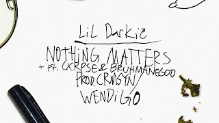 NOTHING MATTERS (FT. CXRPSE/BRUHMANEGOD) (PROD. CRMSYN/WENDIGO) (MUSIC VIDEO)