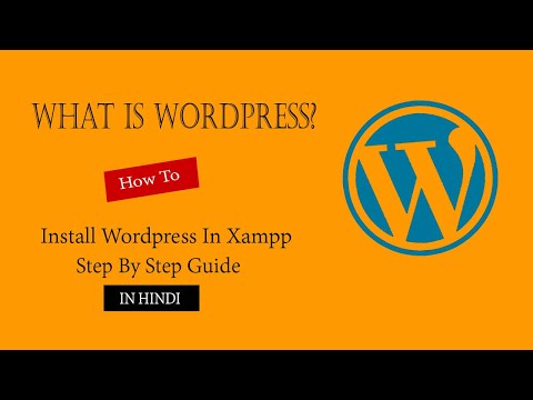 WordPress Tutorials For Beginners [In Hindi] |Tutorial 1 | How To WordPress download In Xampp Server