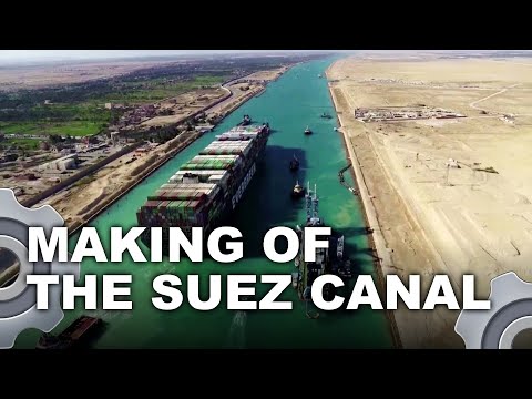 Extreme Constructions: The Suez Canal | A Major Civil Project