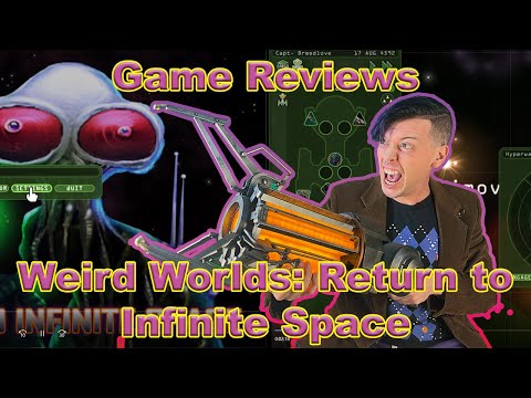Ken Reviews Weird Worlds: Return to Infinite Space