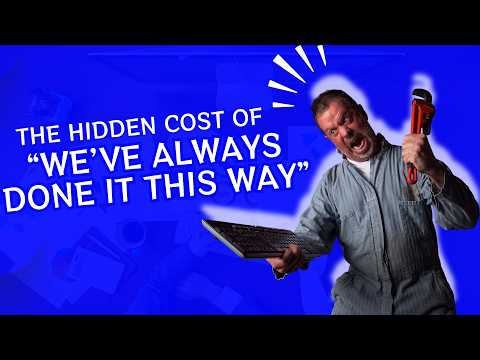 The Hidden Cost of “We’ve Always Done It This Way”