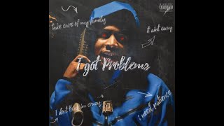 TeeJay3k - I Got Problems (Official Audio)