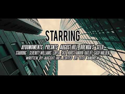 Hip Hop Music Video | Dance Music Short Film | August Hill - Brenda’s Seed Pt 1 (Official Video)