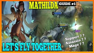 How to Use Mathilda Properly | Master the Basics | Mathilda Gameplay | MLBB