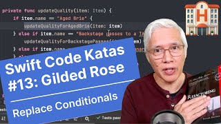 Replace Conditionals / Swift Code Katas #13: Gilded Rose
