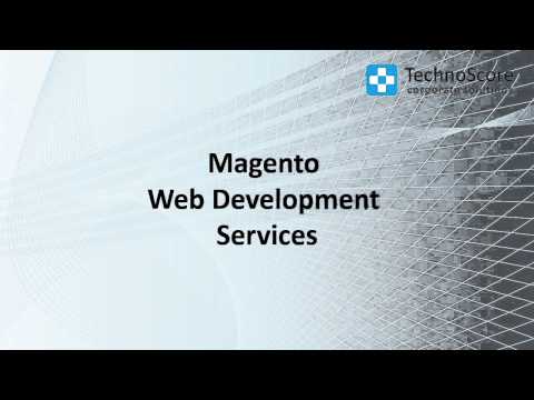 Magento Web Development Services at TechnoScore