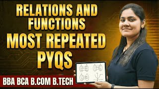Relations And Functions Important Questions🔥|BBA|BCA|B.COM|B.TECH|Dream Maths