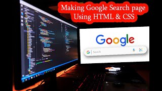 How to Make Google Search Page by Using HTML & CSS - No Talking