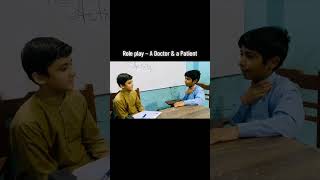 Students performing role play activity | Doctor & Patient #doctorandpatient  #learningwithfun