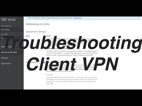 [TSHOOT] Troubleshot Client VPN in Cisco Meraki MX Security Appliances