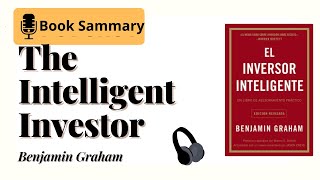 The Intelligent Investor by Benjamin Graham: Full Summary & Key Lessons
