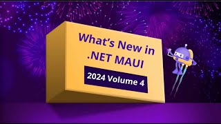 What’s New in 2024 Volume 4 | .NET MAUI Controls