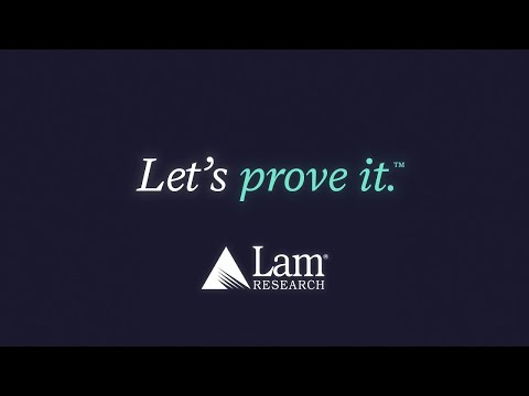 Lam Research: Let's Prove It