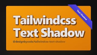 Revamp Your Designs with Tailwindcss Long Text Shadows.