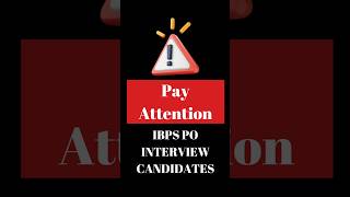Pay Attention ⚠️ IBPS PO interview candidates | इसके बिना Interview नहीं दे पाओगे #shorts #ytshorts