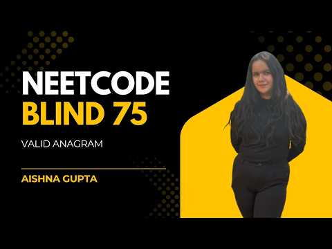 Valid Anagram – LeetCode Blind 75 Problem (Beginner Friendly)