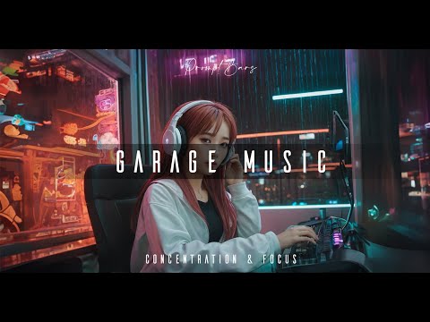 Garage Mix ~ Relaxing Beats for work and study 📚💻 [Deep Concentration/ Focus]