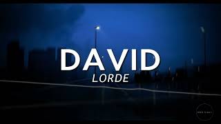 Lorde - David (Lyrics/Letra)