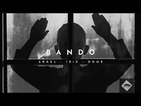 B A N D O - Norte Pluma Ft. Irix