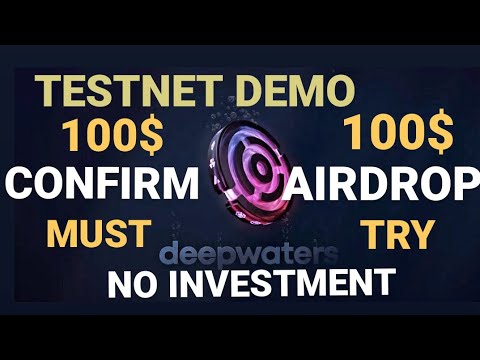 DEEPWATERS AIRDROP || CONFIRM AIRDROP WORTH 100$ || NEW AIRDROP || MUST COMPLETE TASK || NFT FREE ||
