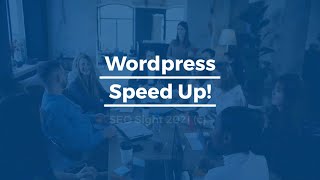 Wordpress Speed Up - SEO Sight
