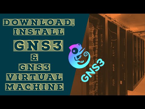How to Download, Install GNS3 and GNS3 Virtual Machine