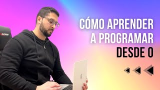 Cómo Aprender PROGRAMACIÓN Desde CERO